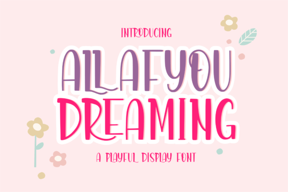 Allafyou Dreaming Font for Web Design