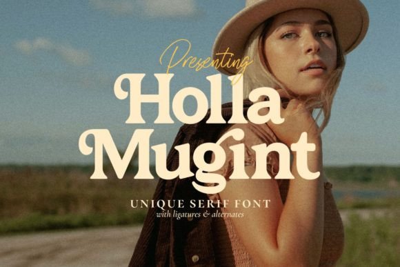 Holla Mugint: A Stylish Serif Font