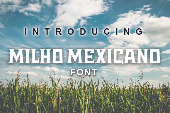 Milho Mexicano Font