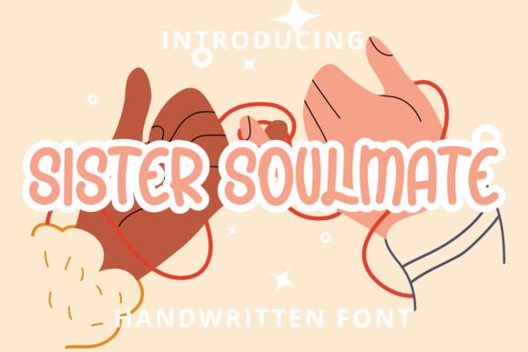 Sister Soulmate Font for Creative Projects